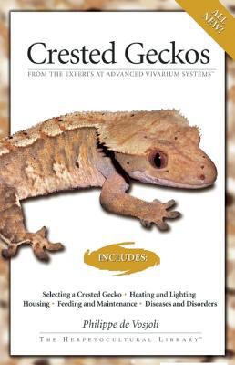 Crested Geckos: From the Experts at Advanced Vi... 1882770803 Book Cover