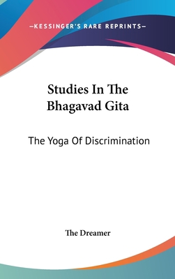 Studies In The Bhagavad Gita: The Yoga Of Discr... 0548082472 Book Cover