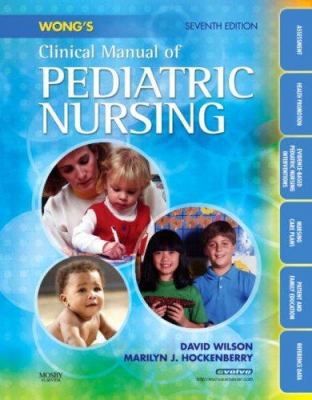 Wong's Clinical Manual of Pediatric Nursing 0323047130 Book Cover