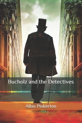 Bucholz and the Detectives B086PTDLN9 Book Cover