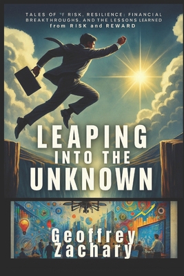 Leaping into the Unknown: Tales of Risk, Resili... B0DJLR9HX5 Book Cover