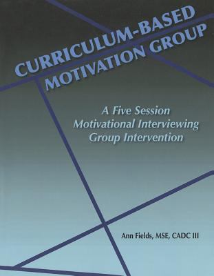 Curriculum-Based Motivation Group: A Five Sessi... 0976156318 Book Cover