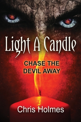 Light A Candle: Chase the Devil Away B0G31VSM38 Book Cover