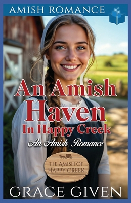 An Amish Haven in Happy Creek: An Amish Romance B0F4WRVB2F Book Cover