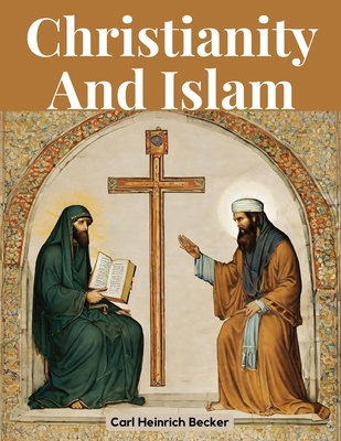 Christianity And Islam 1835918638 Book Cover