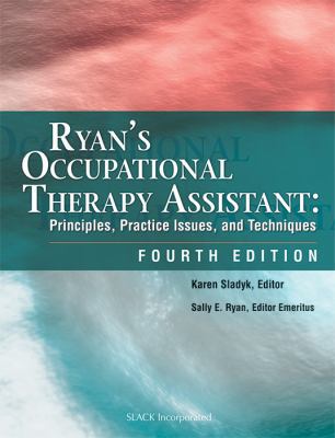 Ryan's Occupational Therapy Assistant: Principl... 1556427409 Book Cover