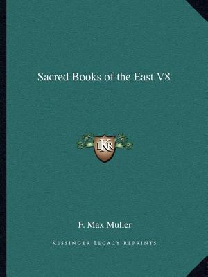 Sacred Books of the East V8 1162594519 Book Cover