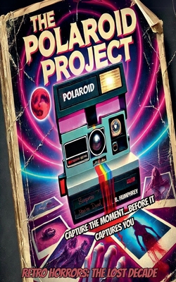 The Polaroid Project B0G1LY3J8B Book Cover