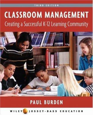Classroom Management: Creating a Successful K-1... 0471710733 Book Cover
