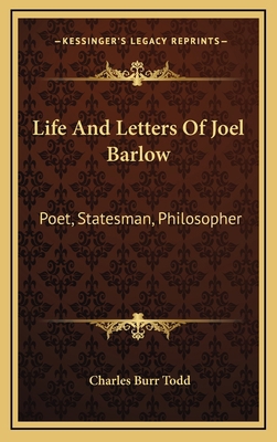 Life and Letters of Joel Barlow: Poet, Statesma... 1163406449 Book Cover