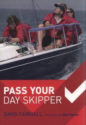 Pass Your Day Skipper 140810380X Book Cover