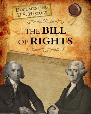 The Bill of Rights (Raintree Perspectives) 1432967517 Book Cover