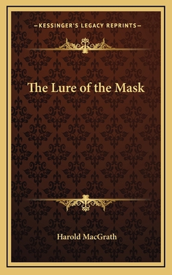 The Lure of the Mask 1163343528 Book Cover