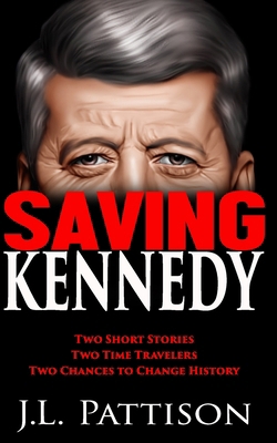 Saving Kennedy 1537204076 Book Cover