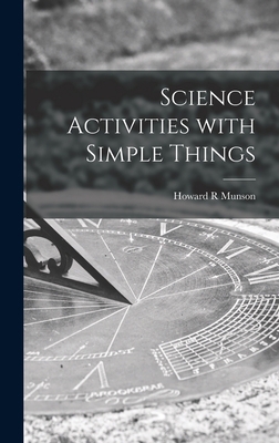 Science Activities With Simple Things 1014384265 Book Cover