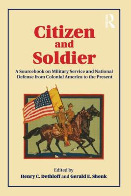 Citizen and Soldier: A Sourcebook on Military S... 0415877040 Book Cover