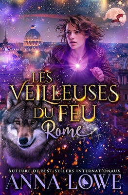 Les Veilleuses du feu: Rome [French] 1953468969 Book Cover