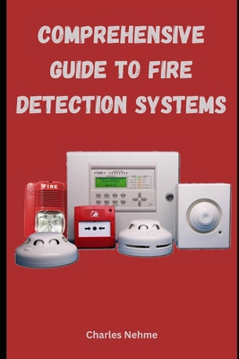 Comprehensive Guide to Fire Detection Systems B0D9263HZ3 Book Cover
