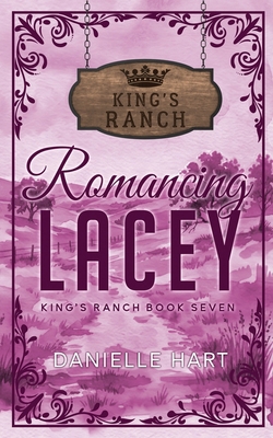 Romancing Lacey B0HDMSFB94 Book Cover