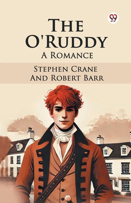 The O'Ruddy A Romance 9369421815 Book Cover