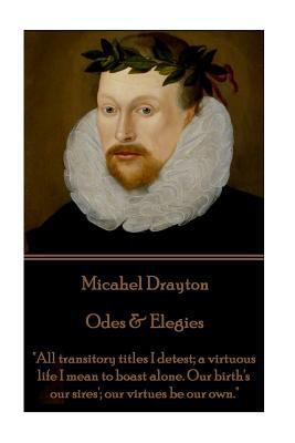 Michael Drayton - Odes & Elegies: "All transito... 1787370038 Book Cover