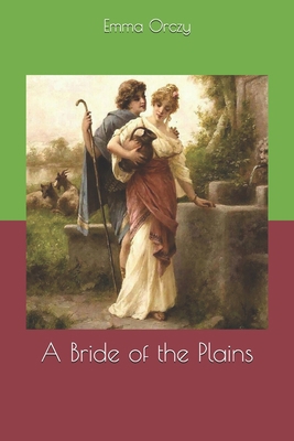 A Bride of the Plains 1678322091 Book Cover