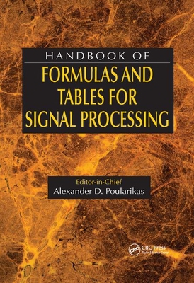 Handbook of Formulas and Tables for Signal Proc... 0367400316 Book Cover