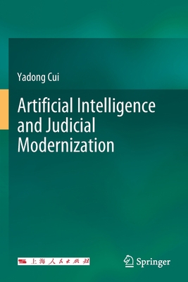 Artificial Intelligence and Judicial Modernization 9813298820 Book Cover
