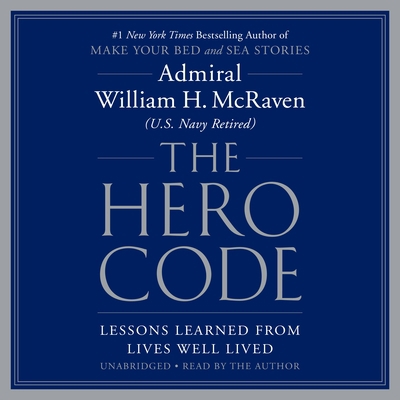 The Hero Code: Lessons Learned from Lives Well ... 1549161148 Book Cover