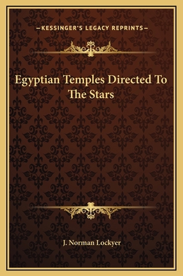 Egyptian Temples Directed To The Stars 1169154042 Book Cover