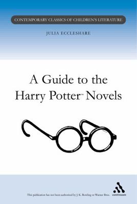 Guide to the Harry Potter Novels 0826453171 Book Cover