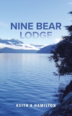 Nine Bear Lodge 022888392X Book Cover