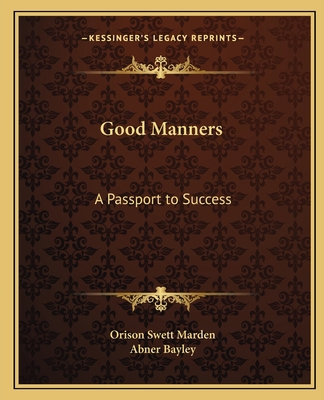 Good Manners: A Passport to Success 1162616679 Book Cover