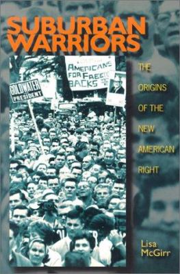 Suburban Warriors: The Origins of the New Ameri... 0691096112 Book Cover