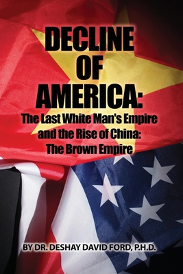 Decline of America: The Last White Man's Empire... B09WPKNFV9 Book Cover
