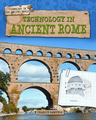 Technology in Ancient Rome 1433996375 Book Cover
