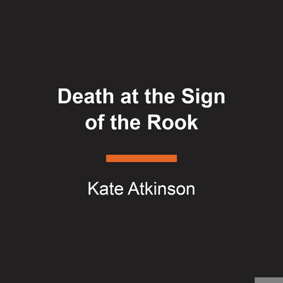 Death at the Sign of the Rook: A Jackson Brodie... 0593634128 Book Cover