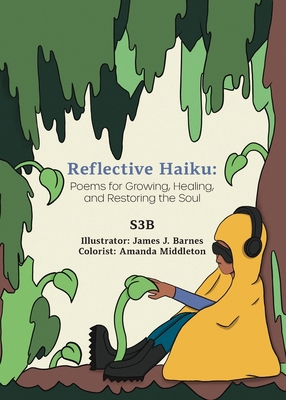 Reflective Haiku: Poems for Growing, Healing, a... 1952099048 Book Cover