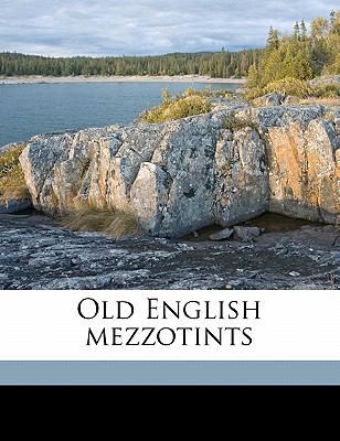 Old English Mezzotints 1177667924 Book Cover