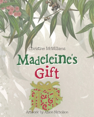 Madeleine's Gift 1489740228 Book Cover
