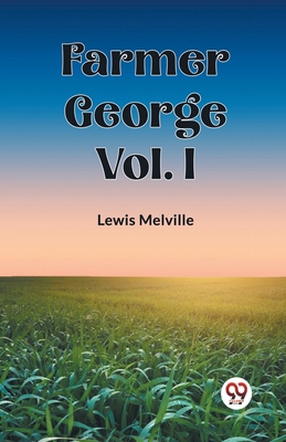 Farmer George Vol. I B0CWS8T2HN Book Cover