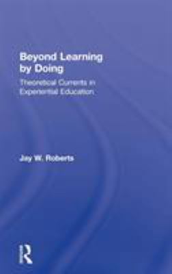 Beyond Learning by Doing: Theoretical Currents ... 0415882079 Book Cover