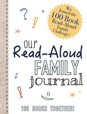 Read-Aloud Family Journal: Join the 100 Book Re... 1987527089 Book Cover