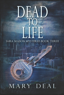 Dead To Life: Large Print Edition [Large Print] B08CMYCHTY Book Cover