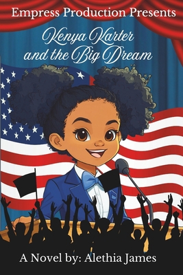 Kenya Karter and the Big Dream B0DWLR6F2D Book Cover