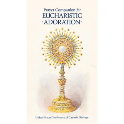 Prayer Companion for Eucharistic Adoration 1601376480 Book Cover