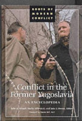 Conflict in the Former Yugoslavia: An Encyclopedia B006Z2MC7G Book Cover