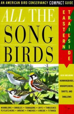 All The Songbirds: Eastern Trailside (American ... 0062736949 Book Cover