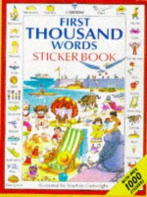 First Thousand Words Sticker Book (Picture Word... 0746030061 Book Cover