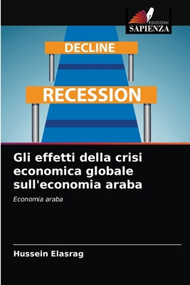 Gli effetti della crisi economica globale sull'... [Italian] 6203264830 Book Cover